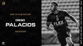 Part Of Our History | Thank You, Diego Palacios | Los Angeles Football Club