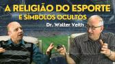 Walter Veith: Uma RELIGIO chamada ESPORTE | Simbologia OCULTA dentro dos JOGOS | Terceiro Anjo -...