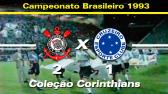 Corinthians 2 x 1 Cruzeiro - 10 / 11 / 1993 - YouTube