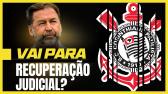 Entenda porque a recuperao judicial  necessria para o Corinthians - YouTube