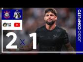 JOGO COMPLETO: CORINTHIANS X SANTOS | SEMIFINAL | PAULIST�O 2025 - YouTube