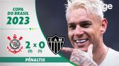 CORINTHIANS 2 (3) X (1) 0 ATLTICO-MG | PNALTIS | OITAVAS DE FINAL COPA DO BRASIL 2023 | ge.globo...